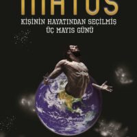 Matos Kişinin Hayatından Seçilmiş Üç Mayıs Günü