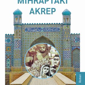 Mihraptaki Akrep Abdulla Kadirî Aziz Merhan elfene dünya yayıncılık