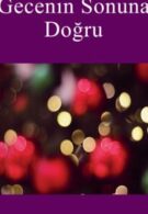 Gecenin Sonuna Doğru