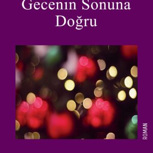 Gecenin Sonuna Doğru